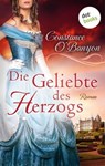 Die Geliebte des Herzogs: Die DeWinter-Highland-Saga - Erster Roman - Constance O'Banyon - 9783961481811