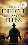 Die Tote am Fluss - Heidi Rehn - 9783961482085
