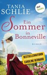 Ein Sommer in Bonneville - Tania Schlie auch bekannt als SPIEGEL-Bestseller-Autorin Caroline Bernard - 9783961484348