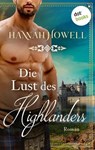 Die Lust des Highlanders - Highland Heroes: Zweiter Roman - Hannah Howell ; Andrea Hahn - 9783961489237
