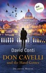 Don Cavelli und die Hand Gottes: Die dritte Mission - David Conti - 9783961489763