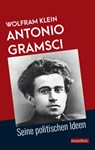 Antonio Gramsci - Wolfram Klein - 9783961560141