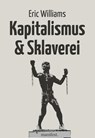 Kapitalismus und Sklaverei - Eric Eustace Williams - 9783961561384