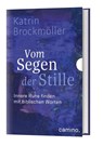 Vom Segen der Stille - Katrin Brockmöller - 9783961571246