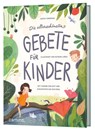 Die allerschönsten Gebete für Kinder - Judith Vonderau - 9783961571758