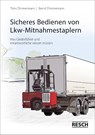 Sicheres Bedienen von Lkw-Mitnahmestaplern - Timo Zimmermann ; Bernd Zimmermann - 9783961580194