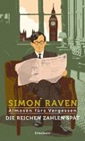 Die Reichen zahlen spät - Simon Raven - 9783961600403