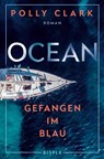 Ocean - Gefangen im Blau - Polly Clark - 9783961612581