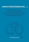 "Menschendämmerung..." - Christoph Quarch ; Christine Teufel - 9783961641109
