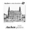 Aachen gestern 2026 -  - 9783961666577