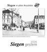 Siegen gestern 2026 -  - 9783961667031