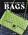 For the Love of Bags - WERNER,  Julia ; Braatz, Dennis ; Semburg, Sandra - 9783961714001