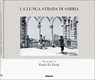 La lunga strada di sabbia - PAOLO,  Silvia Di - 9783961714889