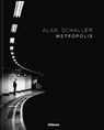 Metropolis - SCHALLER,  Alan - 9783961715138