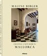 Creating a New Home in Mallorca - Malene Birger - 9783961717088