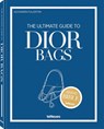 The Ultimate Guide to Dior Bags - Alexandra Fullerton - 9783961717132
