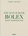 The Watch Book Rolex: Next Generation - Gisbert L. Brunner - 9783961717217