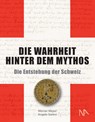 Die Wahrheit hinter dem Mythos - Werner Meyer ; Angelo Garovi - 9783961762118