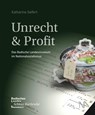 Unrecht & Profit - Katharina Siefert - 9783961763115