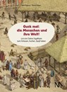 Guck mal: die Menschen und ihre Welt! - Isabel Kappesser - 9783961763283
