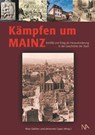 Kämpfen um Mainz - Nina Gallion ; Johannes Lipps - 9783961763313