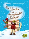 Ein Winter wie dampfender Kakao - Kristina Kreuzer - 9783961771103