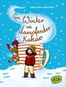 Ein Winter wie dampfender Kakao - Kristina Kreuzer - 9783961775972