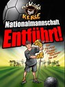 Nationalmannschaft entführt! - Joachim Masannek - 9783961857999