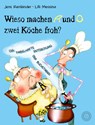 Wieso machen A und O zwei Köche froh? - Jens Reinländer - 9783961858019
