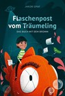 Flaschenpost vom Träumeling - Jakob Graf - 9783961858149