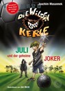 DWK Die Wilden Kerle - Juli und der Geheime Joker (Neuer Band 5 3/4 der Bestsellerserie Die Wilden Fußballkerle) - Joachim Masannek - 9783961859856