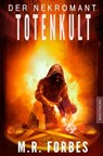 Der Nekromant - Totenkult - M.R. Forbes - 9783961880065