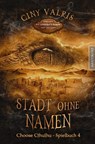 Choose Cthulhu 4 - Stadt ohne Namen - Giny Vallris ; H. P. Lovecraft - 9783961881697