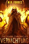 THE DIVINE CHRONICLES 6 - VERNICHTUNG - M.R. Forbes - 9783961881802