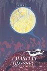 A Martian Odyssey - Stanley Weinbaum ; Sheba Blake - 9783961890286