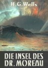 Die Insel des Dr. Moreau - Herbert George (H. G.) Wells - 9783961891498