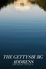 The Gettysburg Address - Abraham Lincoln - 9783961897629