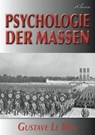 Psychologie der Massen - Gustave Le Bon - 9783961898299