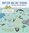 Butter bei die Fische - Dorthe Landschulz ; Kai Flemming - 9783961941568