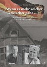 »Wenn es mehr solcher Deutscher gäbe ...« - Ronald Holst ; Maike Holst - 9783961941704