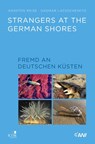Strangers at the German Shores. Fremd an deutschen Küsten - Karsten Reise ; Dagmar Lackschewitz - 9783961942091