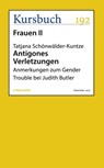 Antigones Verletzungen - Tatjana Schönwälder-Kuntze - 9783961960125