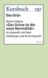 Das Grüne ist die neue Normalität - Robert Habeck - 9783961960873