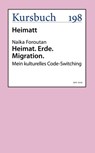 Heimat. Erde. Migration. - Naika Foroutan - 9783961961139