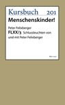 FLXX 3 | Schlussleuchten von und mit Peter Felixberger - Peter Felixberger - 9783961961672