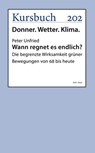 Wann regnet es endlich? - Peter Unfried - 9783961961764