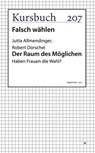 Der Raum des Möglichen - Jutta Allmendinger ; Robert Dorschel - 9783961962440