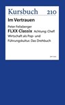 FLXX Classix | Schlussleuchten von und mit Peter Felixberger - Peter Felixberger - 9783961962730