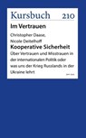Kooperative Sicherheit - Christopher Daase ; Nicole Deitelhoff - 9783961962785