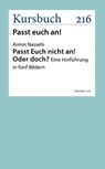 Passt Euch nicht an! Oder doch? - Armin Nassehi - 9783961963416